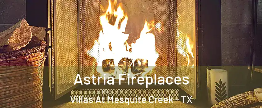 Astria Fireplaces Villas At Mesquite Creek - TX