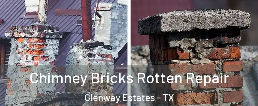 Chimney Bricks Rotten Repair Glenway Estates - TX