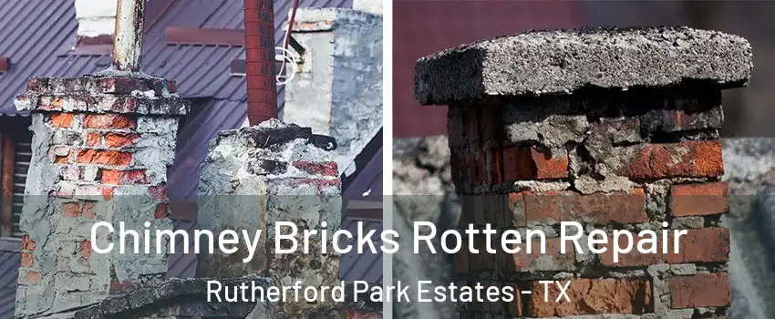 Chimney Bricks Rotten Repair Rutherford Park Estates - TX