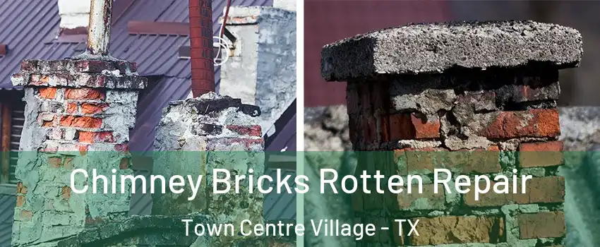 Chimney Bricks Rotten Repair Town Centre Village - TX