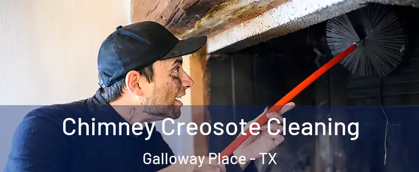 Chimney Creosote Cleaning Galloway Place - TX