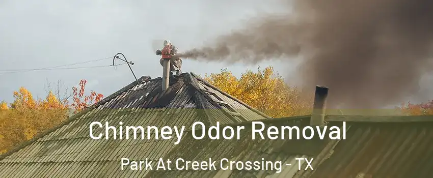 Chimney Odor Removal Park At Creek Crossing - TX