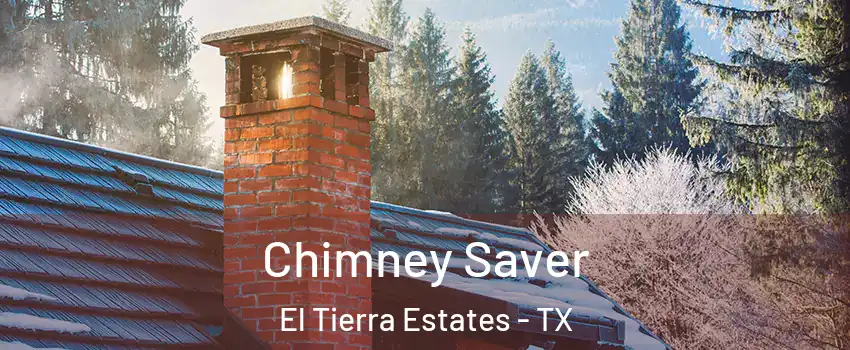 Chimney Saver El Tierra Estates - TX