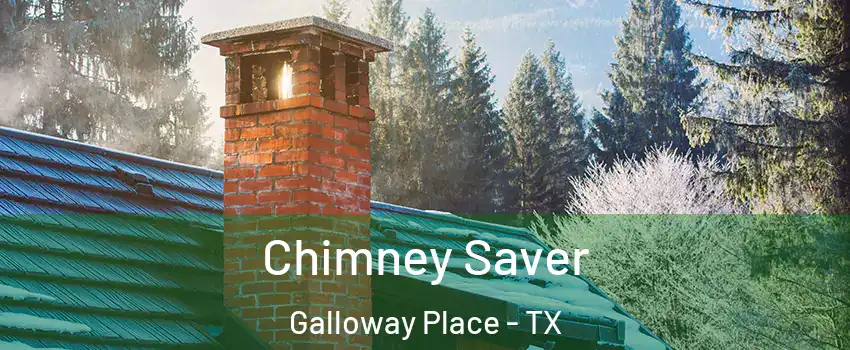 Chimney Saver Galloway Place - TX