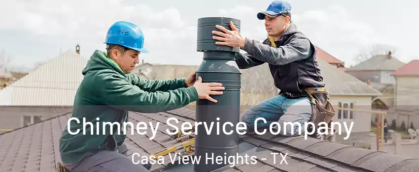 Chimney Service Company Casa View Heights - TX