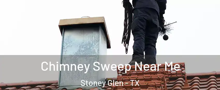 Chimney Sweep Near Me Stoney Glen - TX