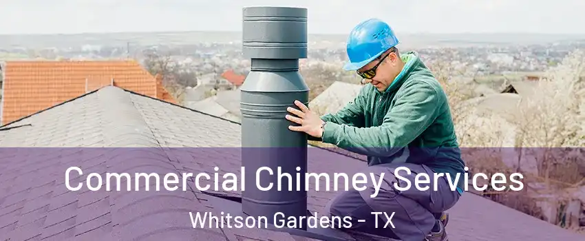 Commercial Chimney Services Whitson Gardens - TX