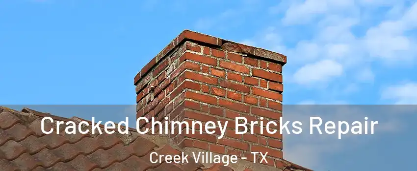 Cracked Chimney Bricks Repair Creek Village - TX