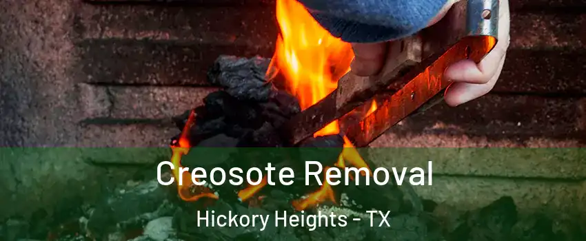 Creosote Removal Hickory Heights - TX