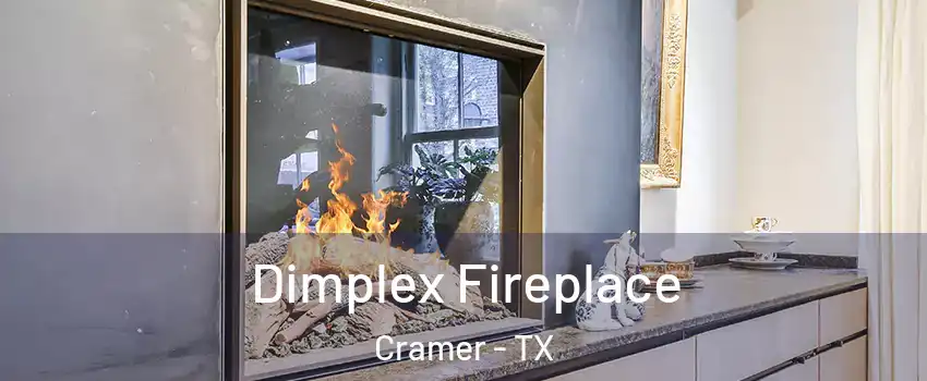 Dimplex Fireplace Cramer - TX