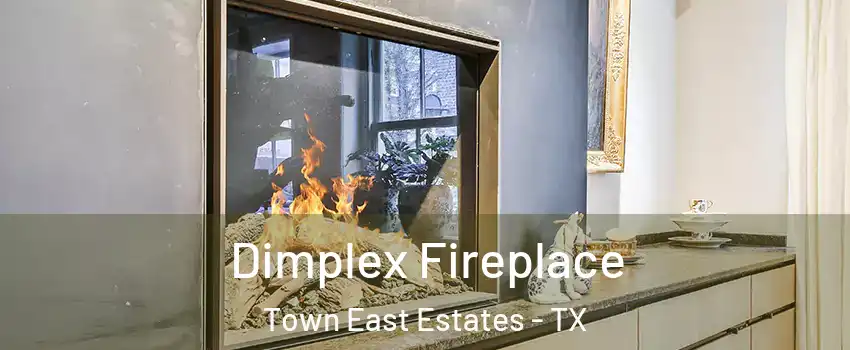 Dimplex Fireplace Town East Estates - TX