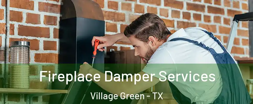 Fireplace Damper Services Village Green - TX