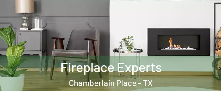 Fireplace Experts Chamberlain Place - TX