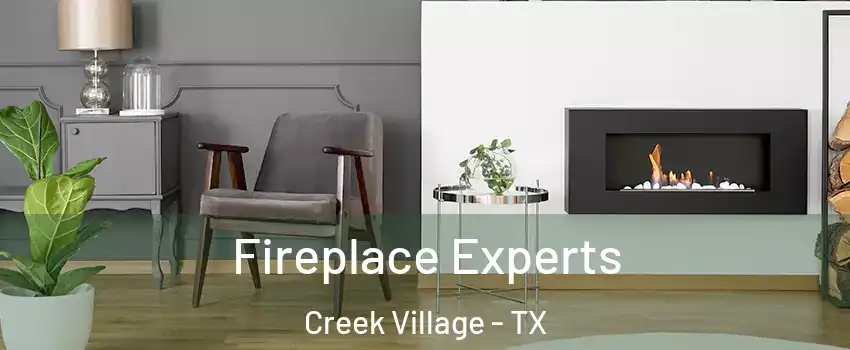 Fireplace Experts Creek Village - TX