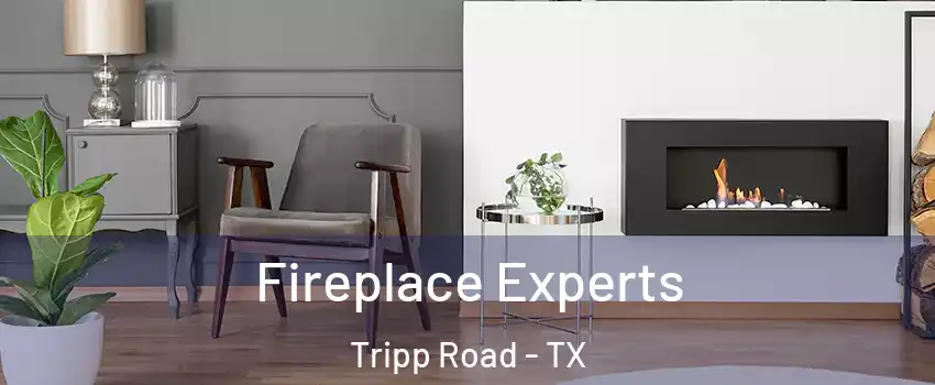 Fireplace Experts Tripp Road - TX