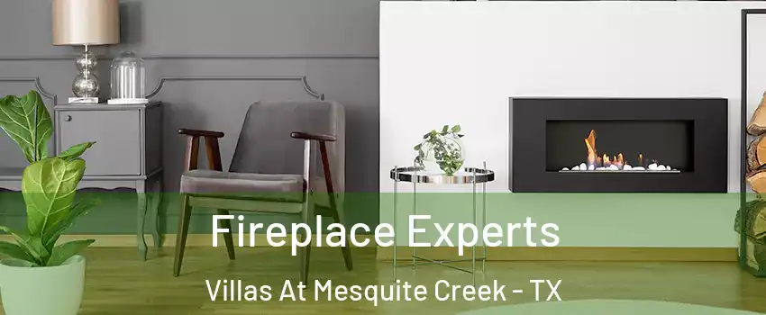 Fireplace Experts Villas At Mesquite Creek - TX