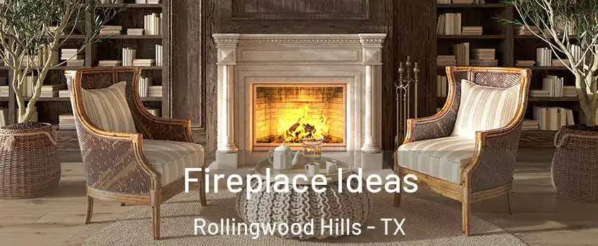 Fireplace Ideas Rollingwood Hills - TX