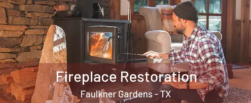 Fireplace Restoration Faulkner Gardens - TX