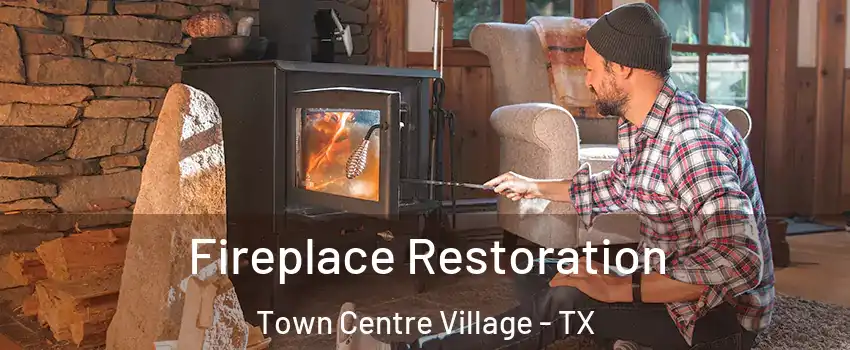 Fireplace Restoration Town Centre Village - TX