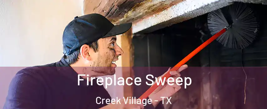 Fireplace Sweep Creek Village - TX