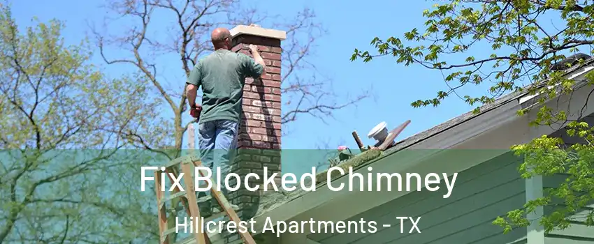 Fix Blocked Chimney Hillcrest Apartments - TX