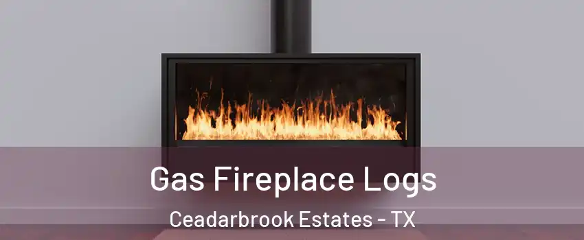 Gas Fireplace Logs Ceadarbrook Estates - TX