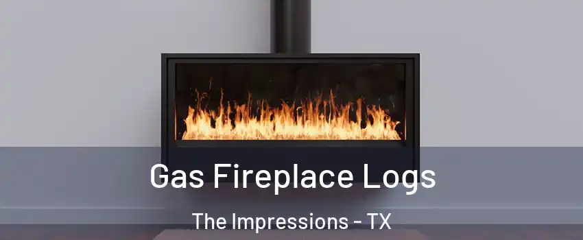 Gas Fireplace Logs The Impressions - TX