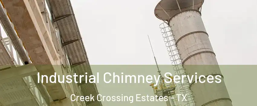 Industrial Chimney Services Creek Crossing Estates - TX