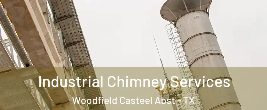 Industrial Chimney Services Woodfield Casteel Abst - TX