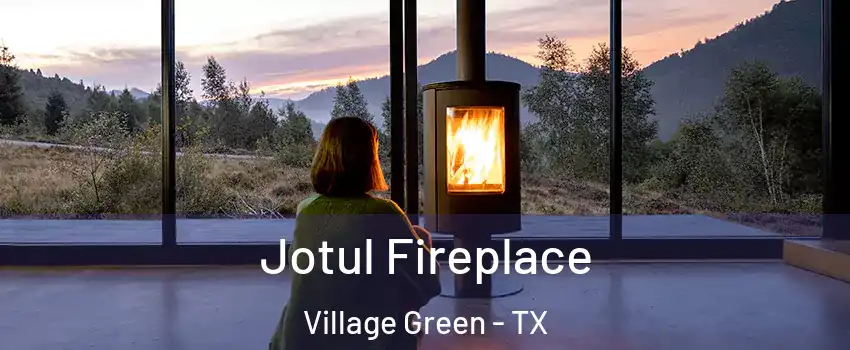 Jotul Fireplace Village Green - TX