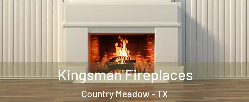 Kingsman Fireplaces Country Meadow - TX