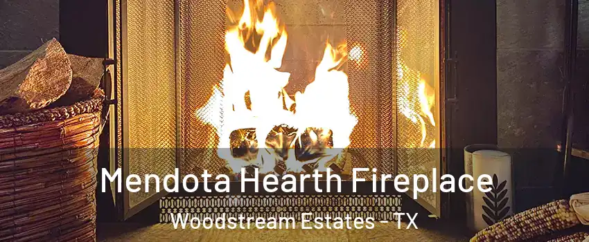 Mendota Hearth Fireplace Woodstream Estates - TX