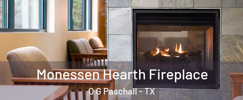 Monessen Hearth Fireplace O G Paschall - TX