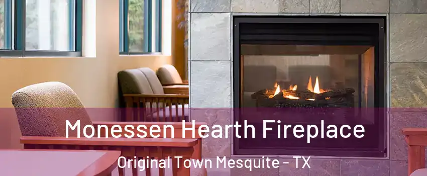 Monessen Hearth Fireplace Original Town Mesquite - TX