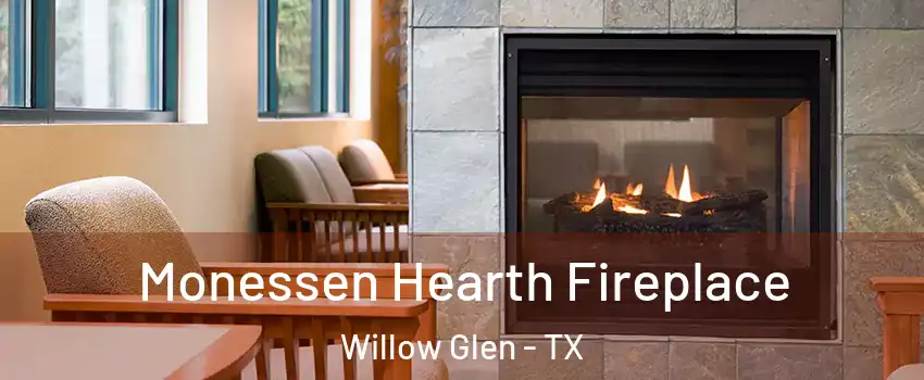 Monessen Hearth Fireplace Willow Glen - TX