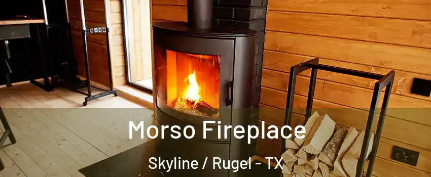 Morso Fireplace Skyline / Rugel - TX