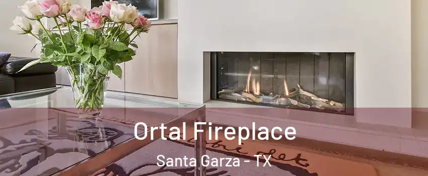 Ortal Fireplace Santa Garza - TX