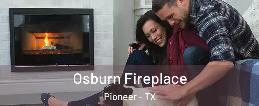 Osburn Fireplace Pioneer - TX