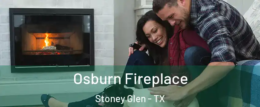 Osburn Fireplace Stoney Glen - TX