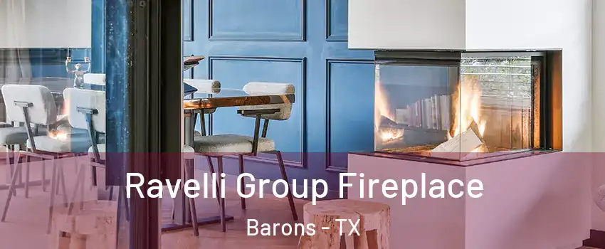 Ravelli Group Fireplace Barons - TX