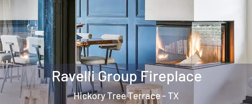 Ravelli Group Fireplace Hickory Tree Terrace - TX