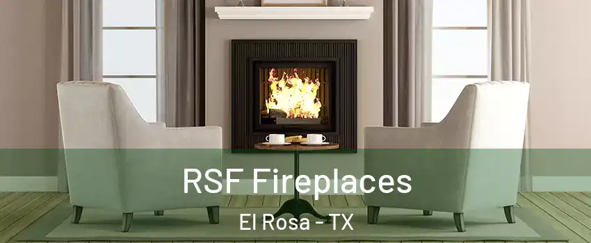 RSF Fireplaces El Rosa - TX