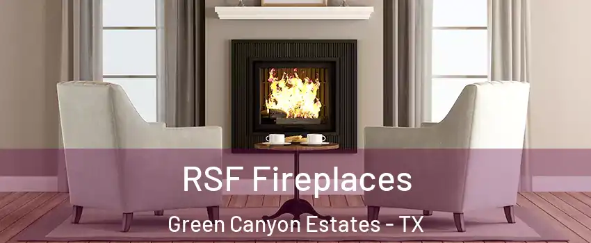 RSF Fireplaces Green Canyon Estates - TX