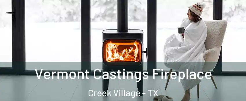 Vermont Castings Fireplace Creek Village - TX